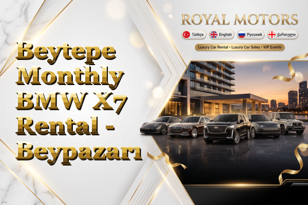 Beytepe Monthly BMW X7 Rental - Beypazarı