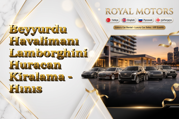 Beyyurdu Havalimanı Lamborghini Huracan Kiralama - Hınıs