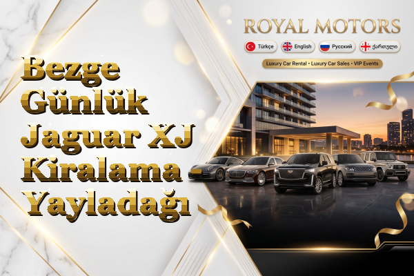 Bezge Günlük Jaguar XJ Kiralama - Yayladağı