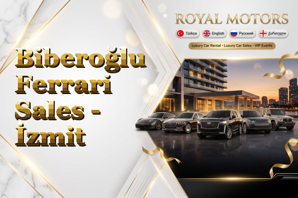 Biberoğlu Ferrari Sales - İzmit