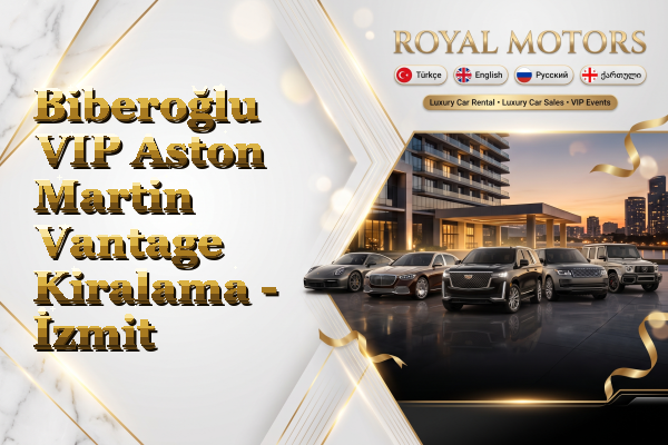 Biberoğlu VIP Aston Martin Vantage Kiralama - İzmit