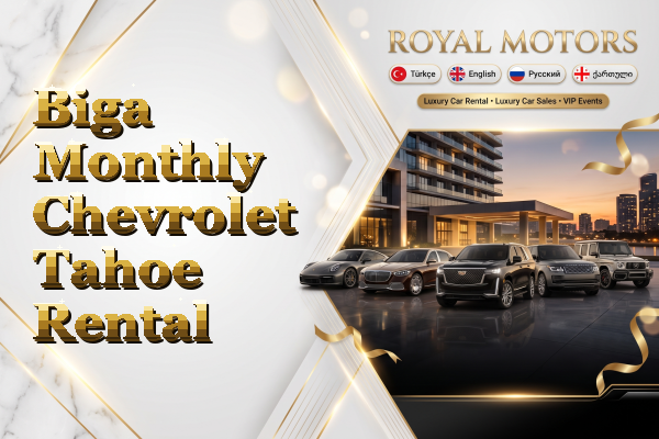 Biga Monthly Chevrolet Tahoe Rental