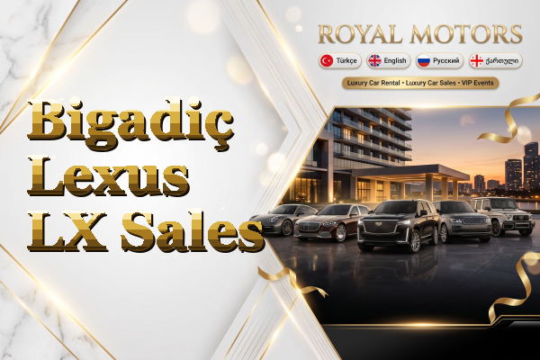 Bigadiç Lexus LX Sales
