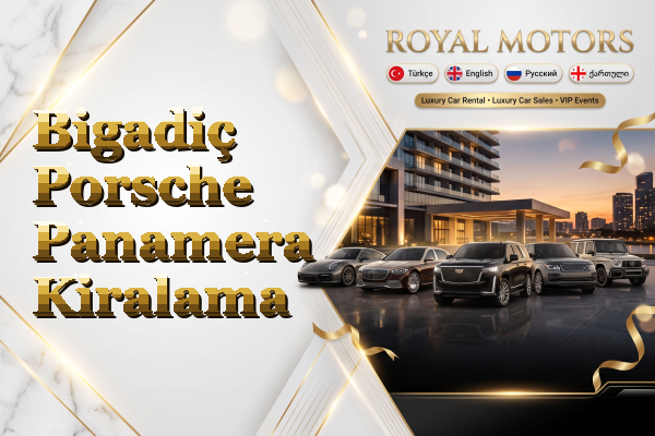 Bigadiç Porsche Panamera Kiralama