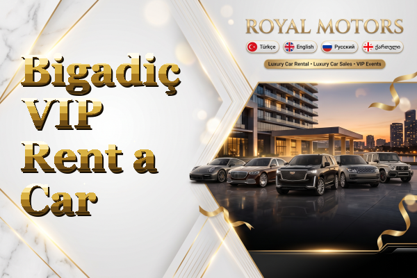 Bigadiç VIP Rent a Car