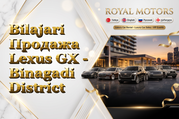 Bilajari Продажа Lexus GX - Binagadi District