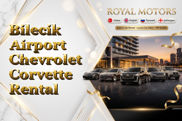 Bilecik Airport Chevrolet Corvette Rental
