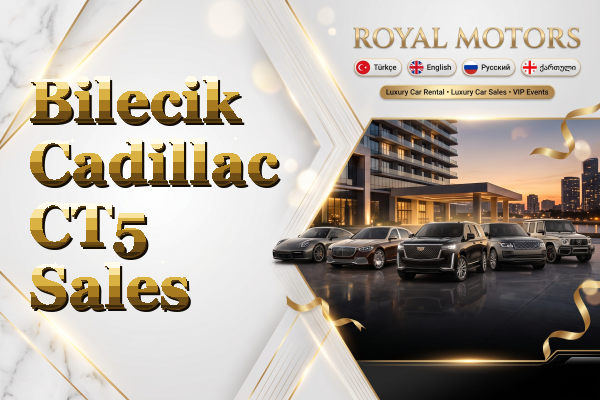 Bilecik Cadillac CT5 Sales