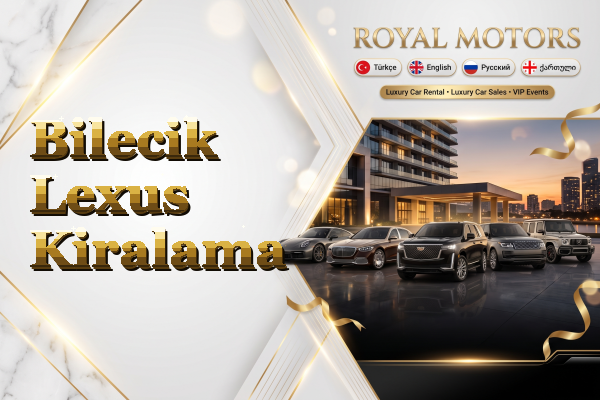 Bilecik Lexus Kiralama