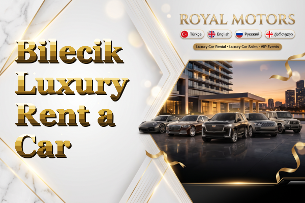 Bilecik Luxury Rent a Car