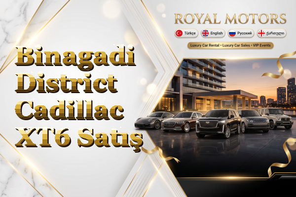 Binagadi District Cadillac XT6 Satış