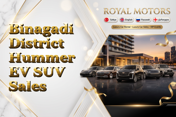 Binagadi District Hummer EV SUV Sales