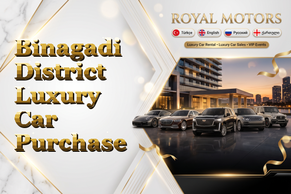 Binagadi District Luxury Car Purchase
