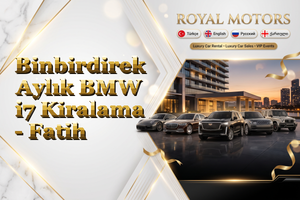 Binbirdirek Aylık BMW i7 Kiralama - Fatih