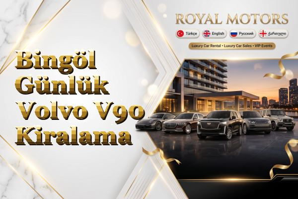 Bingöl Günlük Volvo V90 Kiralama