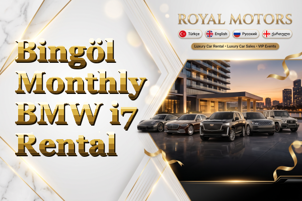 Bingöl Monthly BMW i7 Rental