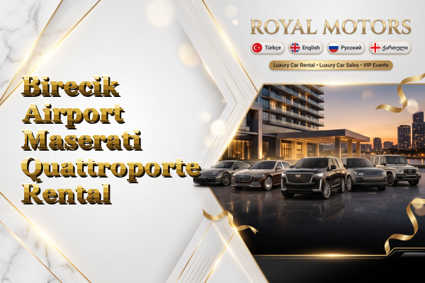 Birecik Airport Maserati Quattroporte Rental