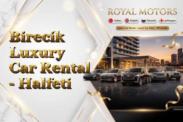 Birecik Luxury Car Rental - Halfeti