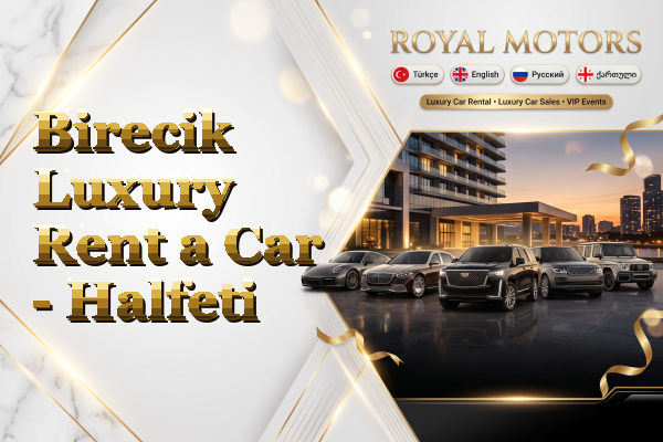 Birecik Luxury Rent a Car - Halfeti