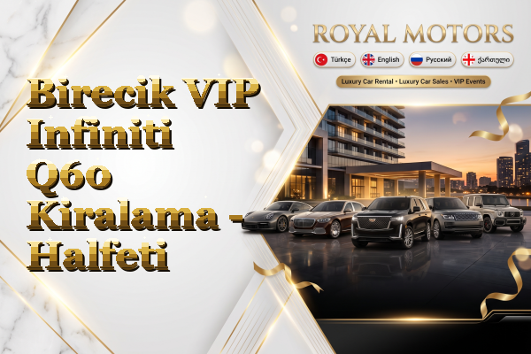 Birecik VIP Infiniti Q60 Kiralama - Halfeti