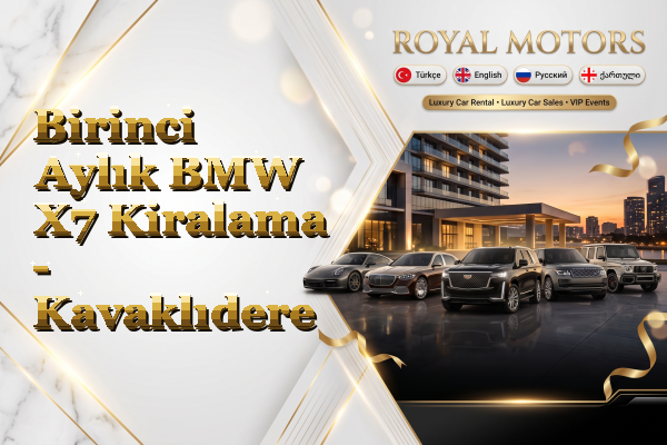Birinci Aylık BMW X7 Kiralama - Kavaklıdere