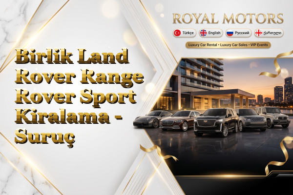 Birlik Land Rover Range Rover Sport Kiralama - Suruç