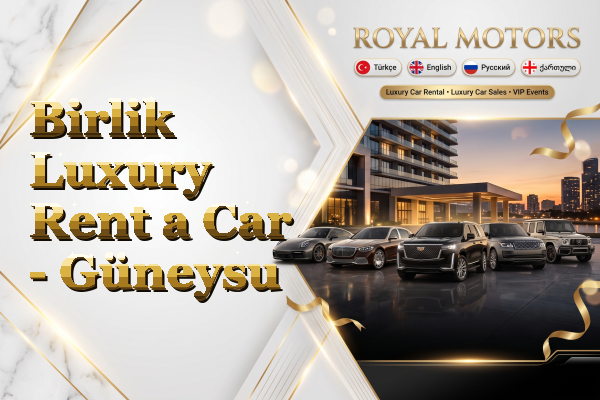 Birlik Luxury Rent a Car - Güneysu