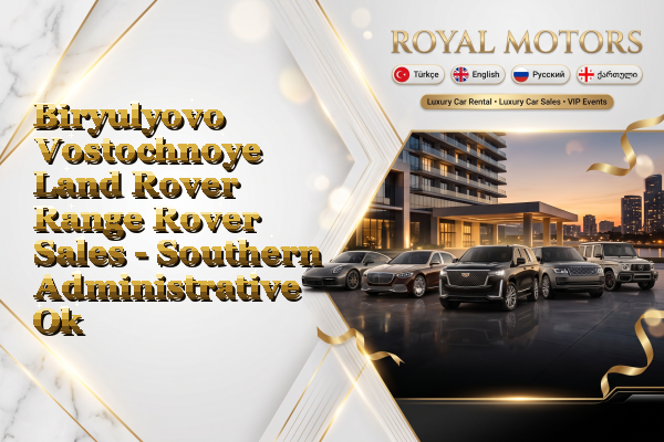 Biryulyovo Vostochnoye Land Rover Range Rover Sales - Southern Administrative Okrug