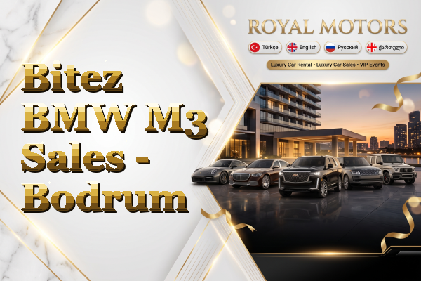 Bitez BMW M3 Sales - Bodrum