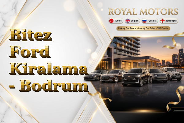 Bitez Ford Kiralama - Bodrum