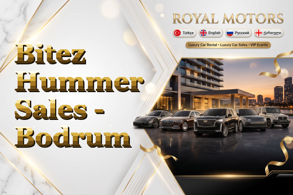 Bitez Hummer Sales - Bodrum