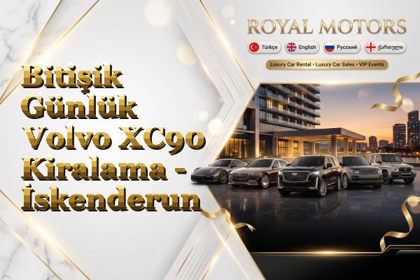 Bitişik Günlük Volvo XC90 Kiralama - İskenderun