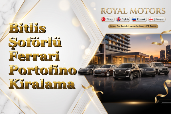 Bitlis Şoförlü Ferrari Portofino Kiralama
