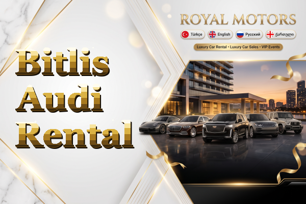 Bitlis Audi Rental