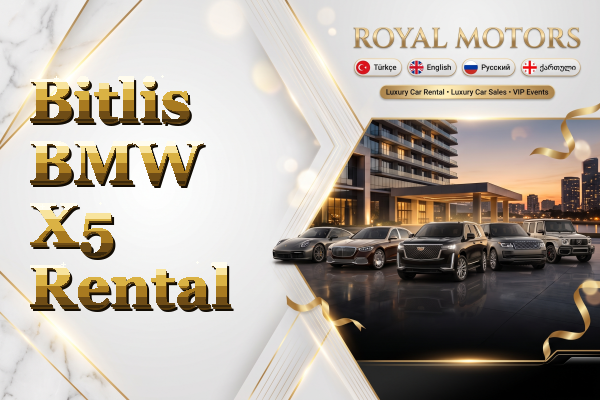 Bitlis BMW X5 Rental