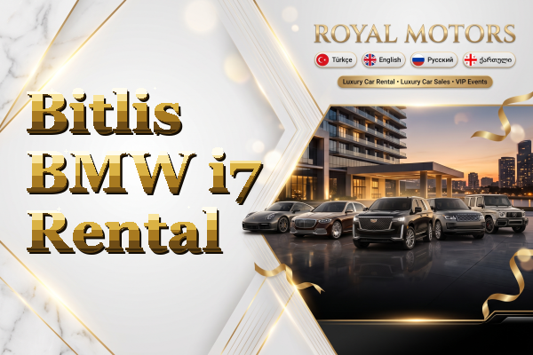 Bitlis BMW i7 Rental