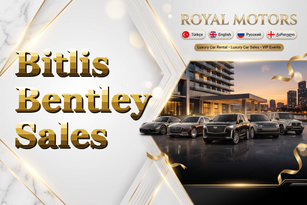 Bitlis Bentley Sales