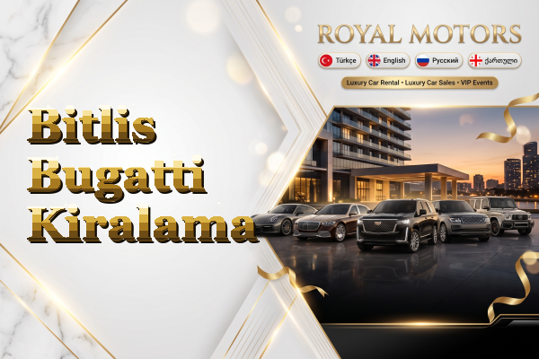 Bitlis Bugatti Kiralama