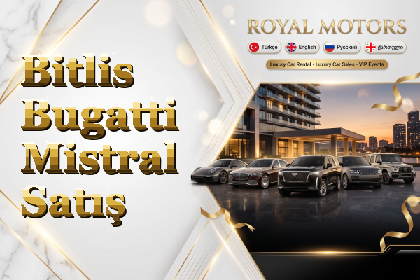 Bitlis Bugatti Mistral Satış