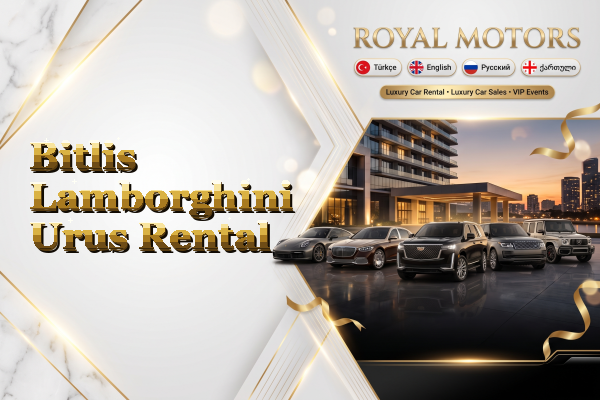 Bitlis Lamborghini Urus Rental