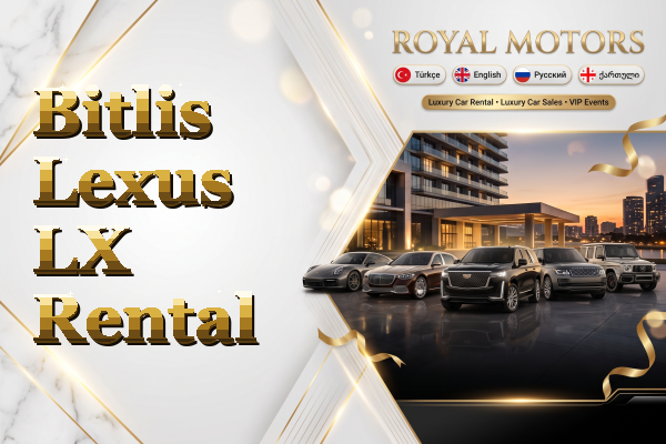 Bitlis Lexus LX Rental