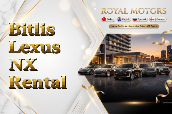 Bitlis Lexus NX Rental