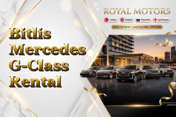 Bitlis Mercedes G-Class Rental