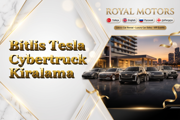 Bitlis Tesla Cybertruck Kiralama