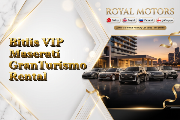 Bitlis VIP Maserati GranTurismo Rental