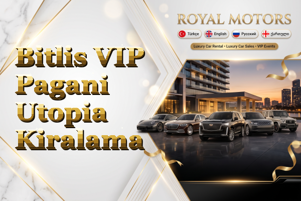 Bitlis VIP Pagani Utopia Kiralama