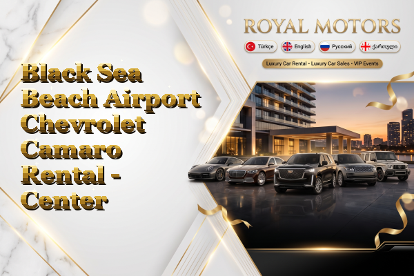 Black Sea Beach Airport Chevrolet Camaro Rental - Center
