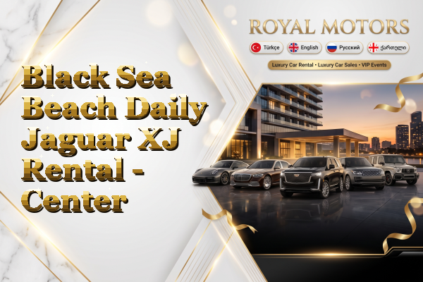 Black Sea Beach Daily Jaguar XJ Rental - Center
