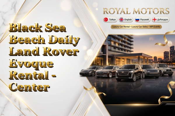 Black Sea Beach Daily Land Rover Evoque Rental - Center