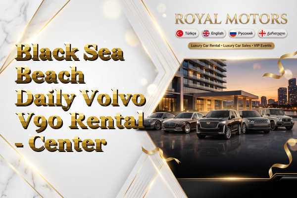 Black Sea Beach Daily Volvo V90 Rental - Center